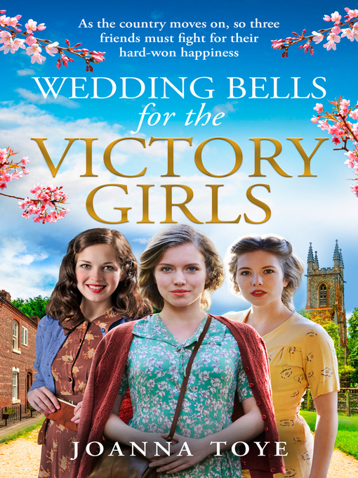 Title details for Wedding Bells for the Victory Girls by Joanna Toye - Available